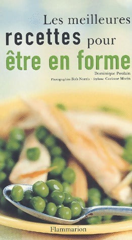 Livrenpoche : Les meilleures recettes pour être en forme - Dominique Poulain - Livre