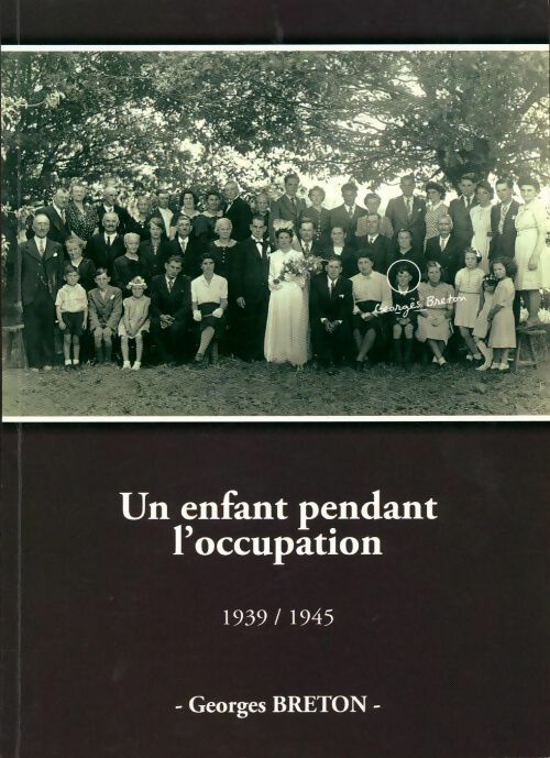 Livrenpoche : Un enfant pendant l'occupation - Georges Breton - Livre