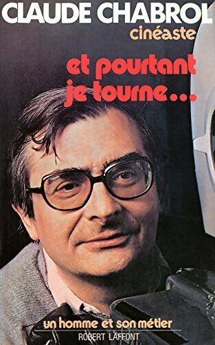 Livrenpoche : Et pourtant je tourne... - Claude Chabrol - Livre