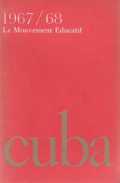 Livrenpoche : Le mouvement éducatif 1967/1968 - Collectif - Livre
