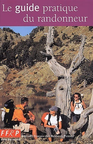 Livrenpoche : Le guide pratique du randonneur - Collectif - Livre