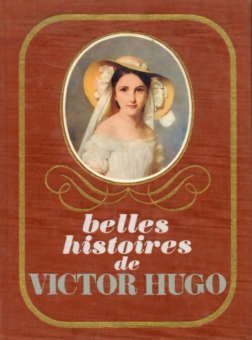 Livrenpoche : Belles histoires de Victor Hugo - Victor Hugo - Livre