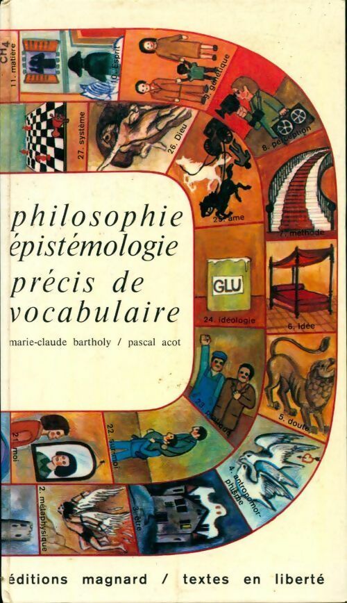 Livrenpoche : Philosophie, épistémologie. Précis de vocabulaire - Pascal Acot, Marie-Claude Bartholy - Livre