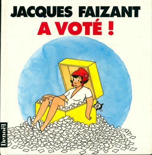 Livrenpoche : A voté ! - Jacques Faizant - Livre