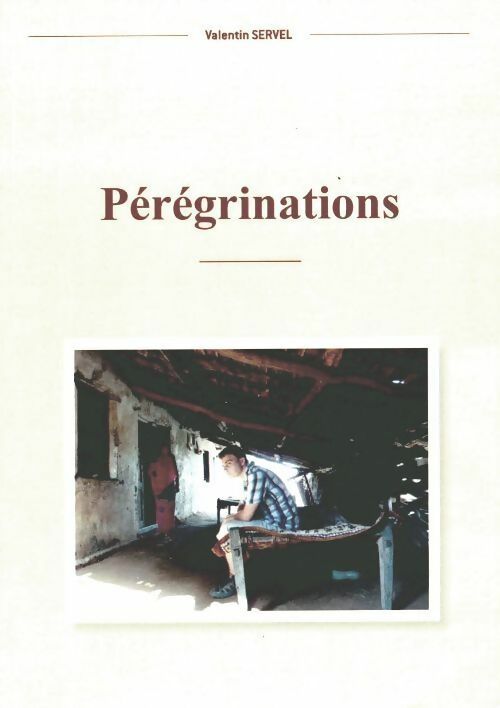 Livrenpoche : Pérégrinations - Valentin Servel - Livre