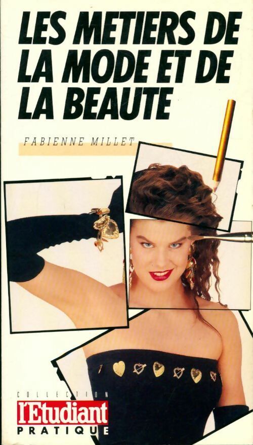 Livrenpoche : Les métiers de la mode et de la beauté - Fabienne Millet - Livre