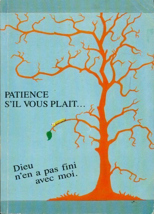 Livrenpoche : Patience s'il vous plait... Dieu n'en a pas fini avec moi - Henri De Boursicaud - Livre