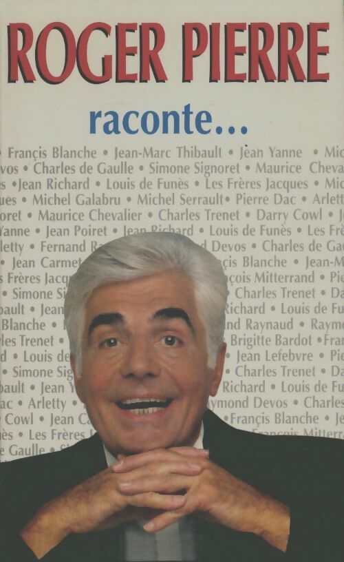 Livrenpoche : Roger pierre raconte... - Roger Pierre - Livre