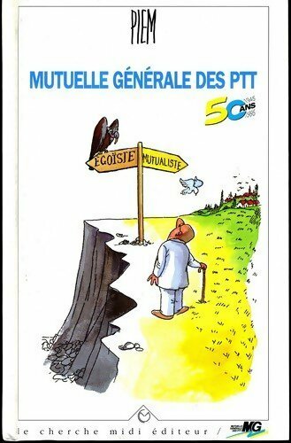 Livrenpoche : Mutuelle général des PTT 50 ans. Textes et dessins - Piem - Livre