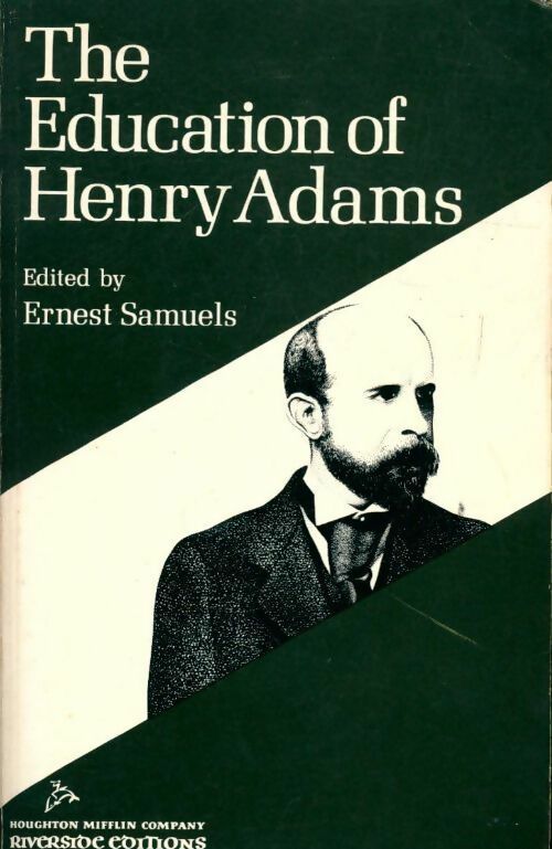 Livrenpoche : The education of Henry Adams - Ernest Samuels - Livre