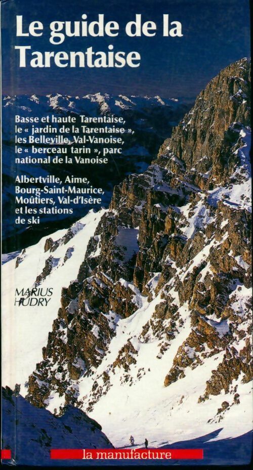 Livrenpoche : Le guide de la Tarentaise - Marius Hudry - Livre