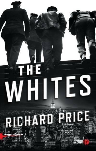 Livrenpoche : The Whites - Richard Price - Livre