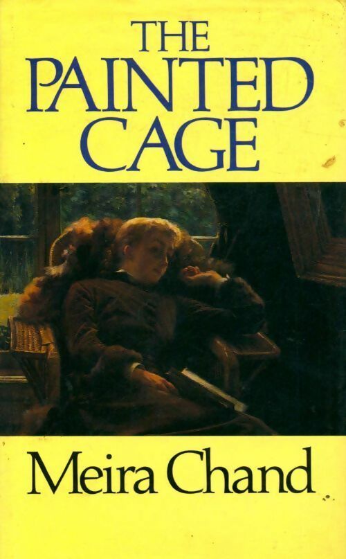 Livrenpoche : The painted cage - Meira Chand - Livre