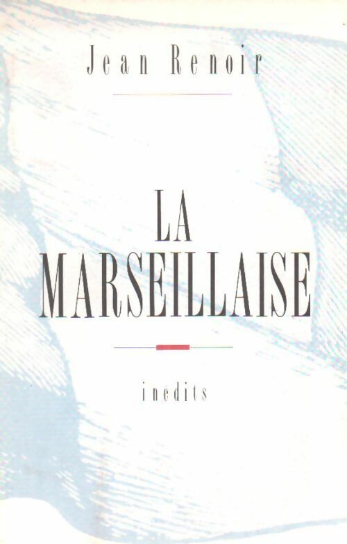 Livrenpoche : La Marseillaise - Jean Renoir - Livre