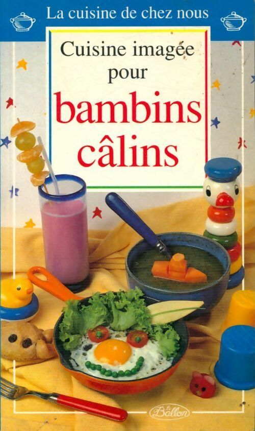 Livrenpoche : Cuisine imagée pour bambins câlins - Marie-Noëlle Du Bus - Livre