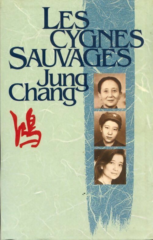 Livrenpoche : Les cygnes sauvages - Jung Chang - Livre