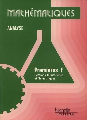 Livrenpoche : Mathématiques premières F sections industrielles et scientifiques - Collectif - Livre