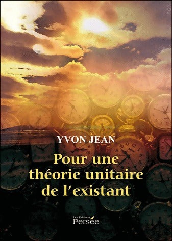 Livrenpoche : Pour une théorie unitaire de l'existant - Yvon Jean - Livre