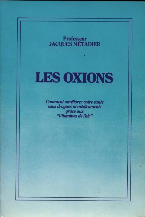 Livrenpoche : Les oxions - J. Métadier - Livre