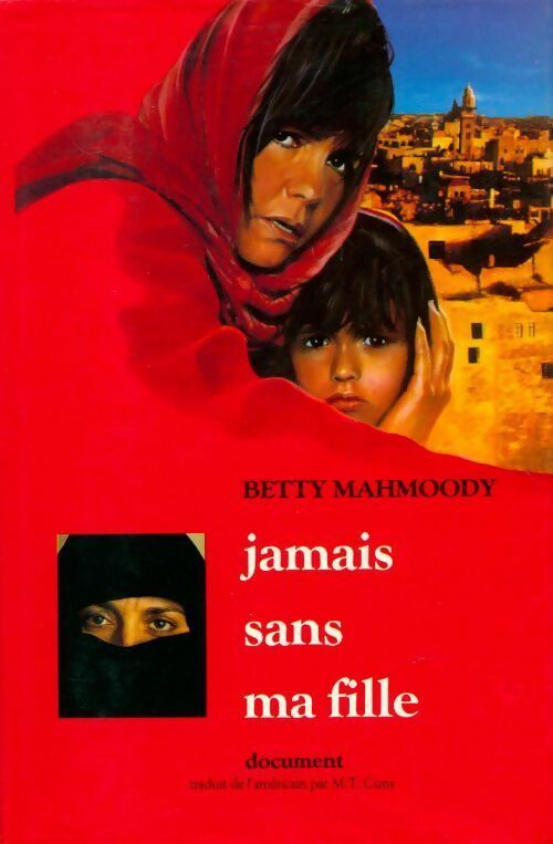 Livrenpoche : Jamais sans ma fille - Betty Mahmoody - Livre