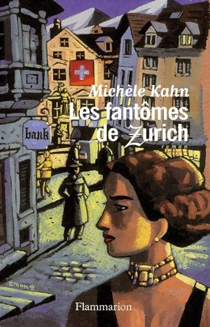 Livrenpoche : Les fantômes de Zurich - Michèle Kahn - Livre