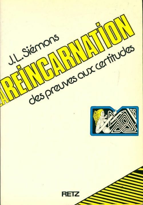 Livrenpoche : La réincarnation des preuves aux certitudes - J. -L Siemons - Livre