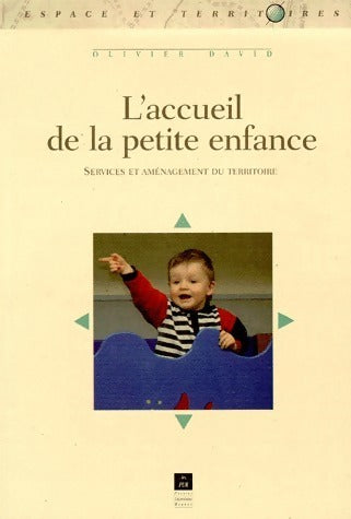 Livrenpoche : L'accueil de la petite enfance. Service et aménagement du territoire - Olivier David - Livre