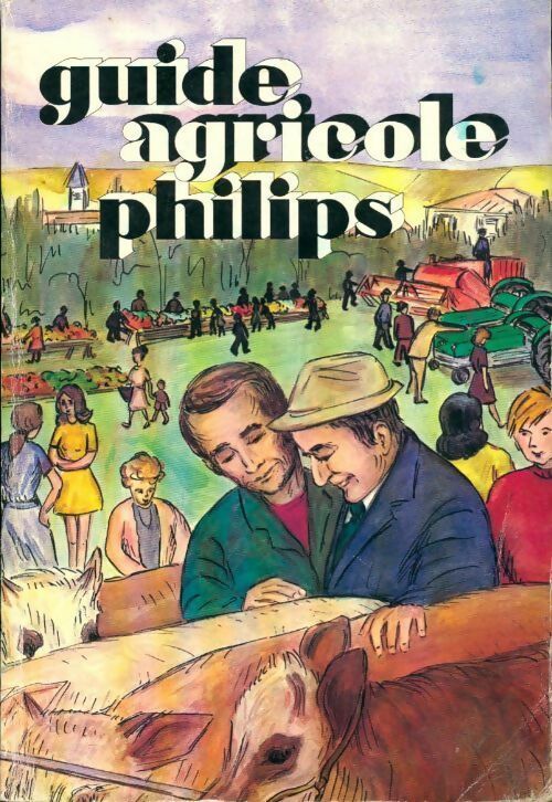 Livrenpoche : Guide agricole Philips 1975 - Collectif - Livre