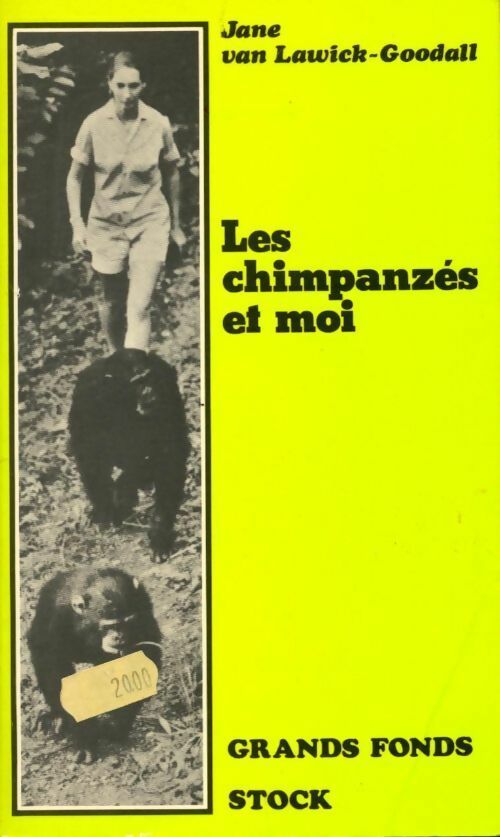 Livrenpoche : Les chimpanzés et moi - Jane Von Lawick-Goodall - Livre