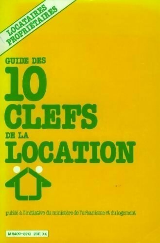 Livrenpoche : Guide des 10 clefs de la location - Collectif - Livre