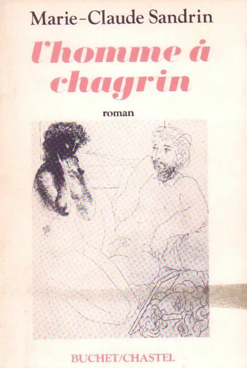Livrenpoche : L'homme à chagrin - Marie-Claude Sandrin - Livre