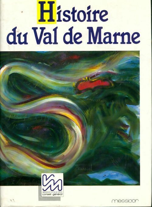 Livrenpoche : Histoire du Val-de-Marne - Collectif - Livre