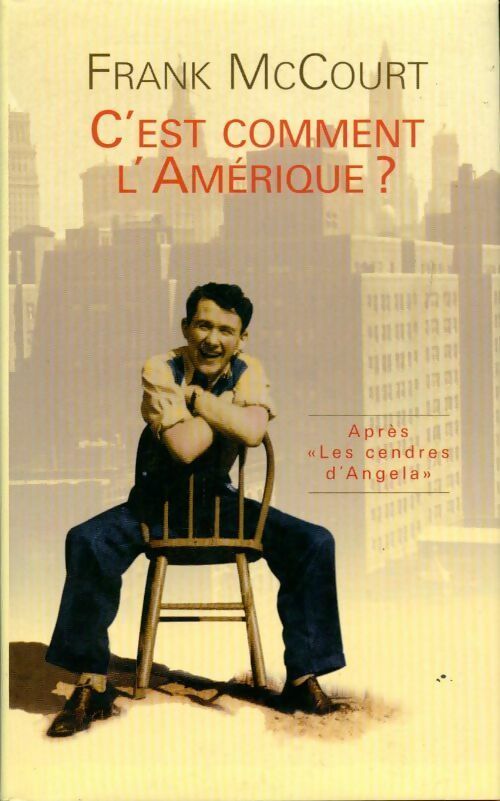 Livrenpoche : C'est comment l'Amérique ? - Frank McCourt - Livre