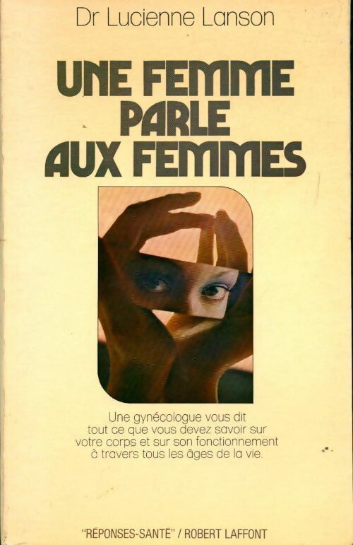 Livrenpoche : Une femme parle aux femmes - Lucienne Lanson - Livre