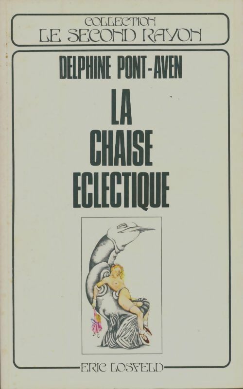 Livrenpoche : La chaise éclectique - Delphine Pont-Aven - Livre