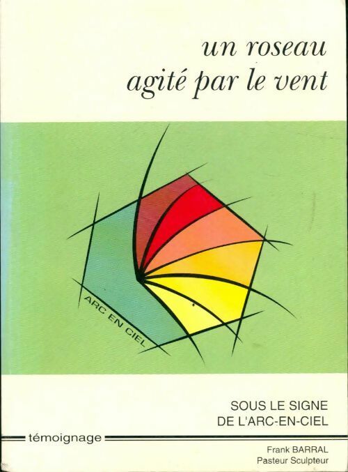 Livrenpoche : Un roseau agité par le vent - Frank Barral - Livre