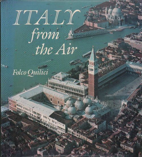 Livrenpoche : Italy from the air - Folco Quilici - Livre