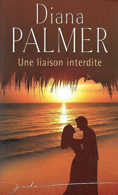 Livrenpoche : Une liaison interdite - Diana Palmer - Livre