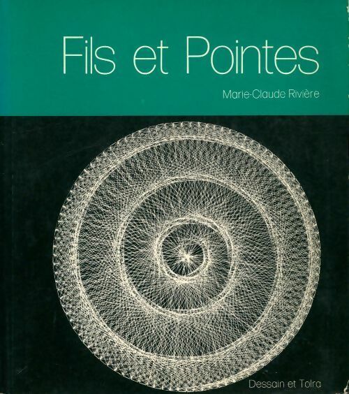 Livrenpoche : Fils et pointes - Marie-Claude Rivière - Livre