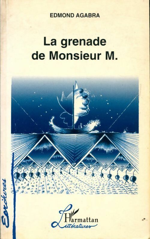 Livrenpoche : La grenade de Monsieur M. - Edmond Agabra - Livre
