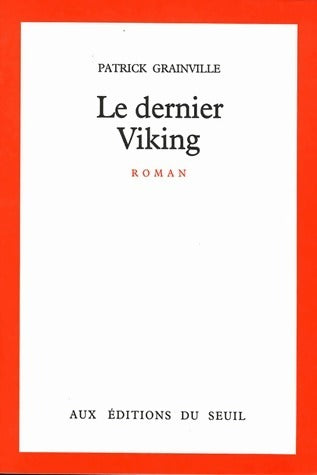 Livrenpoche : Le dernier Viking - Patrick Grainville - Livre