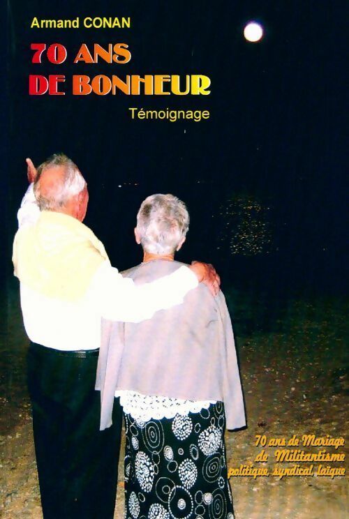 Livrenpoche : 70 ans de bonheur - Armand Conan - Livre