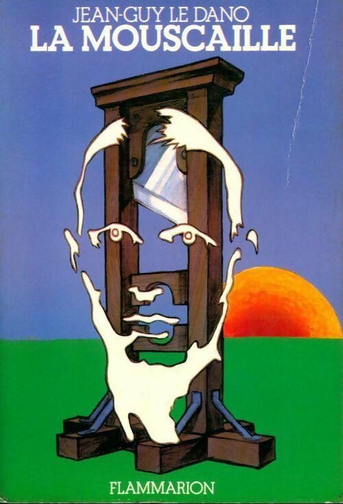 Livrenpoche : La mouscaille - Jean Guy Le Dano - Livre