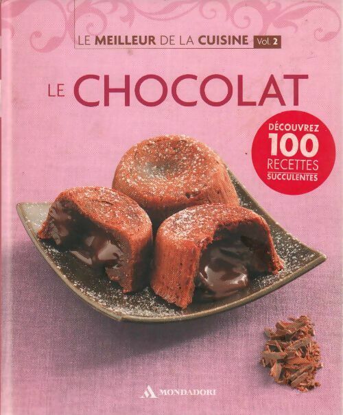 Livrenpoche : Le meilleur de la cuisine Tome II : Le chocolat - Collectif - Livre