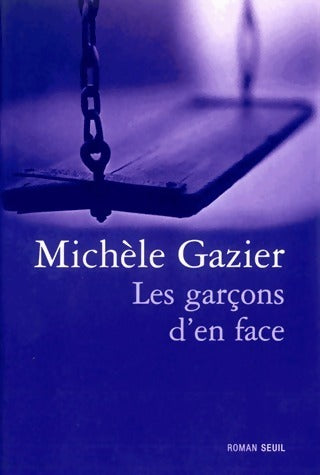 Livrenpoche : Les garçons d'en face - Michèle Gazier - Livre