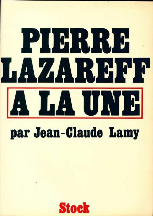 Livrenpoche : Pierre Lazareff à la une - Jean-Claude Lamy - Livre