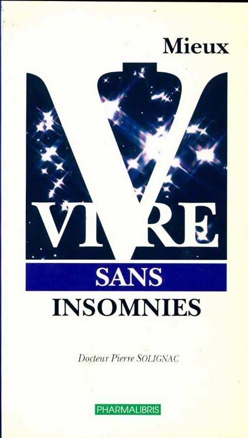Livrenpoche : Mieux vivre sans insomnies - Pierre Dr Solignac - Livre