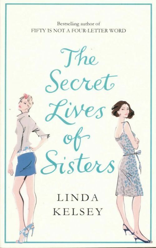 Livrenpoche : The secret lives of sisters - Linda Kelsey - Livre