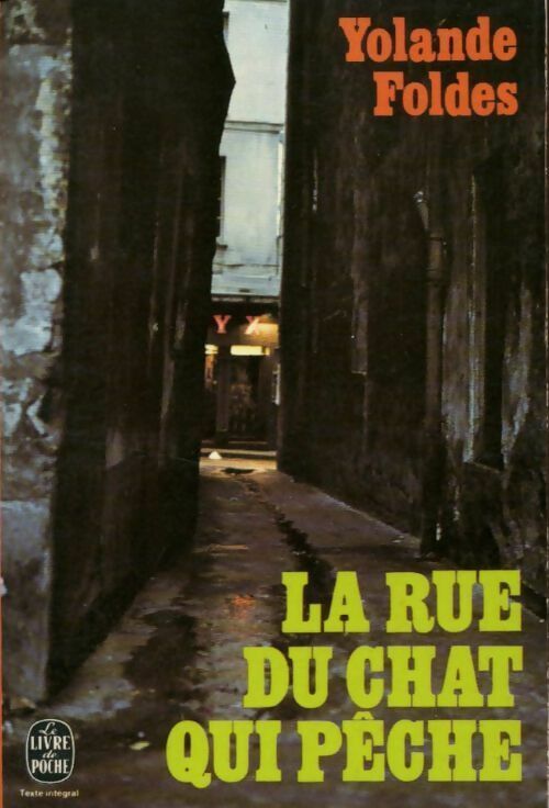 La rue du chat qui pêche - Yolande Foldès - Livre
