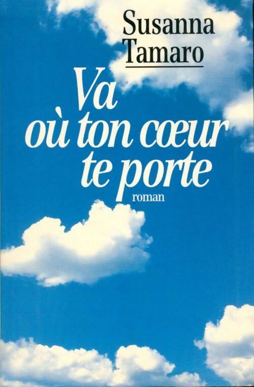 Livrenpoche : Va où ton coeur te porte - Suzanna Tamaro - Livre